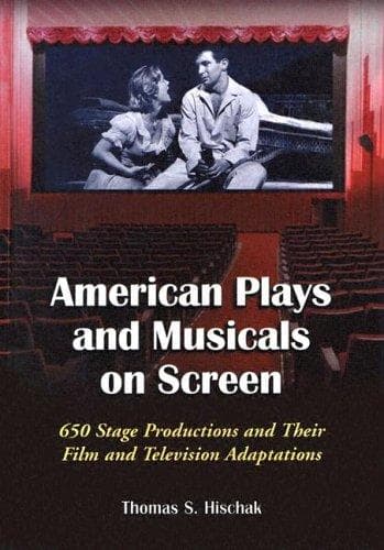 Cover of American plays and musicals on screen by Thomas S. Hischak