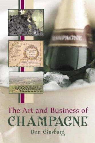 Cover of The art and business of champagne by Daniel E. Ginsburg