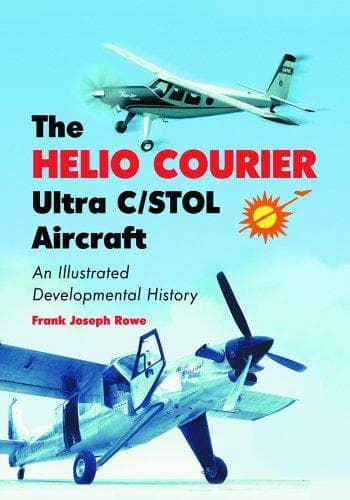 Cover of The Helio Courier Ultra C/STOL aircraft by Frank Joseph Rowe