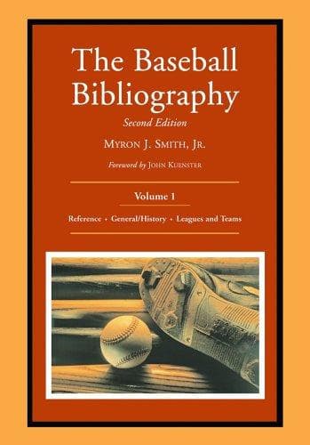 Cover of The baseball bibliography by Myron J. Smith