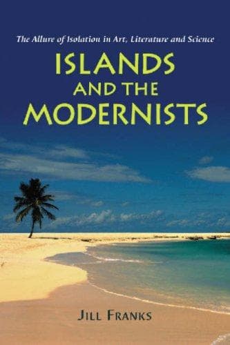 Cover of Islands And the Modernists by Jill Franks