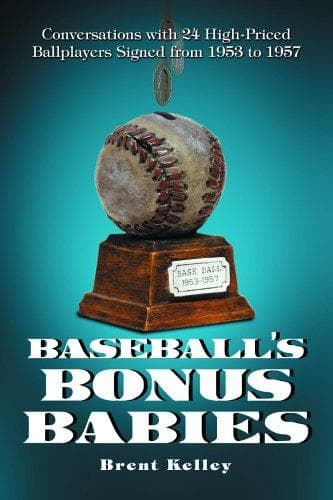 Cover of Baseball's Bonus Babies by Brent P. Kelley