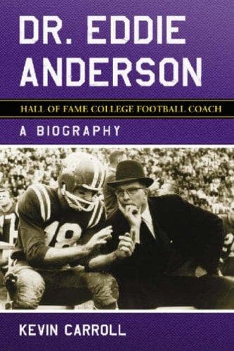 Cover of Dr. Eddie Anderson, Hall of Fame College Football Coach by Kevin Carroll
