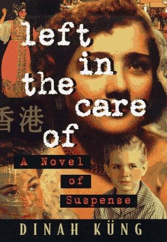 Cover of Left in the care of by Dinah Küng