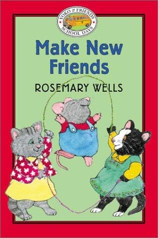 Cover of Make new friends by Rosemary Wells