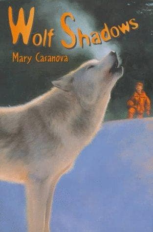 Cover of Wolf Shadows by Mary Casanova