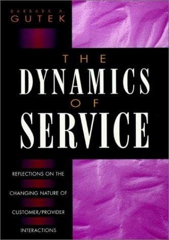 Cover of The dynamics of service by Barbara A. Gutek