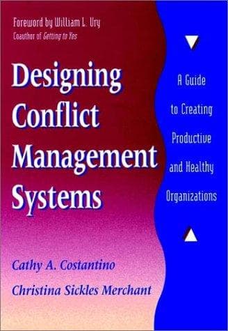 Cover of Designing conflict management systems by Cathy A. Costantino