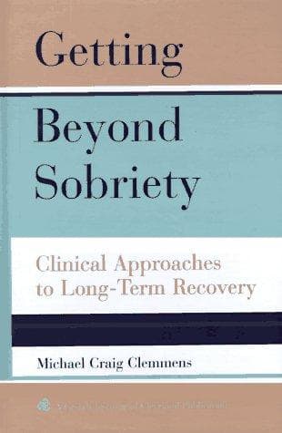 Cover of Getting beyond sobriety by Michael Craig Clemmens