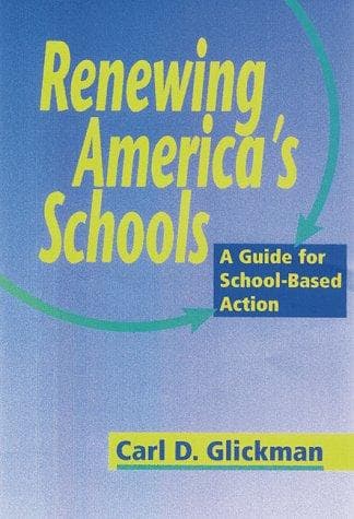 Cover of Renewing America's Schools by Carl D. Glickman