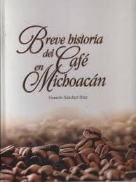 Cover of Breve historia del café en Michoacán by Gerardo Sánchez Díaz