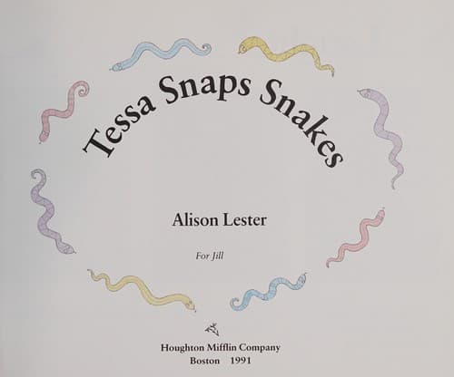 Cover of Tessa snaps snakes by Alison Lester