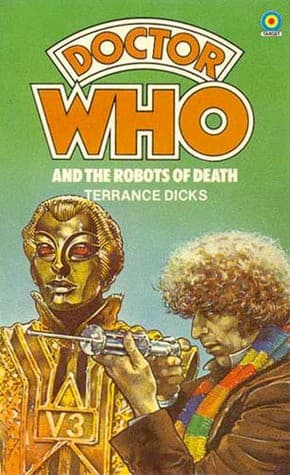 Cover of Doctor Who and the robots of death by Terrance Dicks