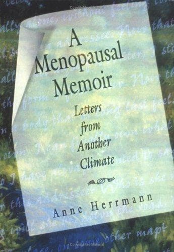 Cover of A menopausal memoir by Anne Herrmann