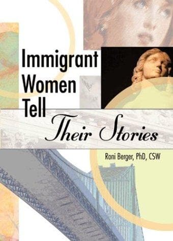Cover of Immigrant Women Tell Their Stories by Roni Berger