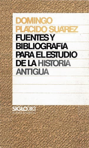 Cover of Fuentes y bibliografía para el estudio de la historia antigua by Domingo Plácido Suárez