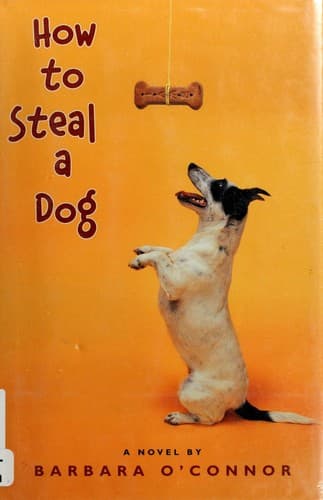 Cover of How to steal a dog by Barbara O'Connor