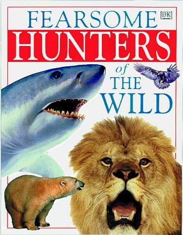 Cover of Fearsome hunters of the wild by David Nicoll