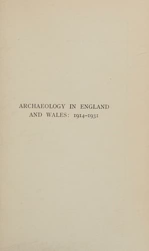 Cover of Archaeology in England and Wales, 1914-1931 by T. D. Kendrick