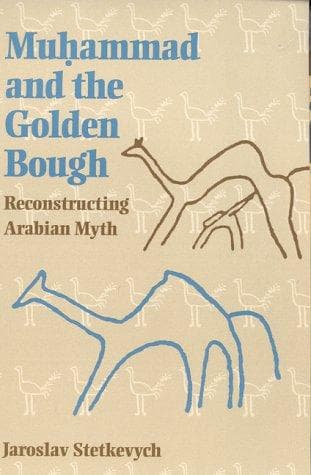 Cover of Muḥammad and the golden bough by Jaroslav Stetkevych
