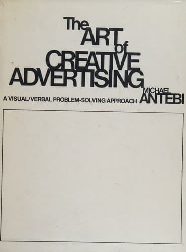 Cover of The art of creative advertising by Michael Antebi