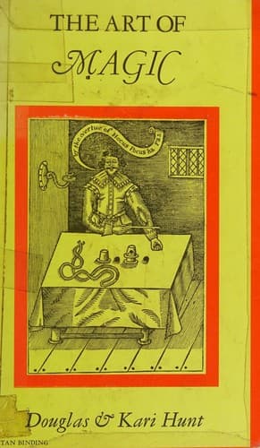 Cover of The art of magic by Douglas Hunt