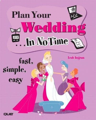 Cover of Plan your wedding-- in no time by Leah Ingram