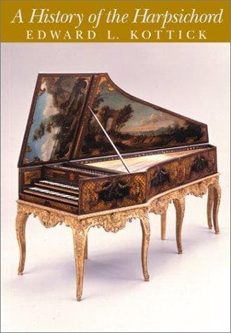 Cover of A History of the Harpsichord by Edward L. Kottick