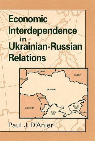 Cover of Economic interdependence in Ukrainian-Russian relations by Paul J. D'Anieri