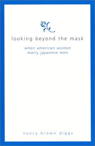Cover of Looking beyond the mask by Nancy Brown Diggs