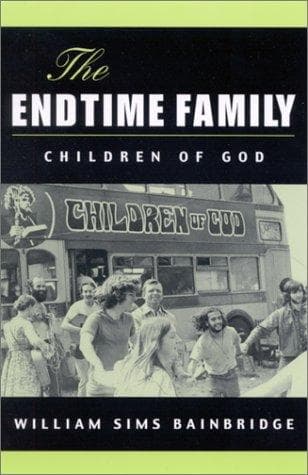 Cover of The Endtime Family by William Sims Bainbridge