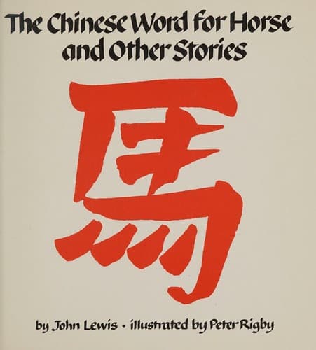 Cover of The Chinese word for horse and other stories by John E. Lewis Ph. D