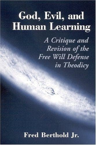 Cover of God, Evil, and Human Learning by Fred Berthold