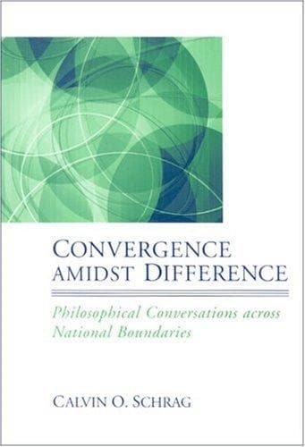 Cover of Convergence Amidst Difference by Calvin O. Schrag