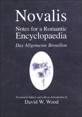 Cover of Notes for a Romantic Encyclopaedia: Das Allgemeine Brouillon (Suny Series, Intersections: Philosophy and Critical Theory) by Novalis