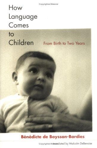 Cover of How language comes to children by Bénédicte de Boysson-Bardies