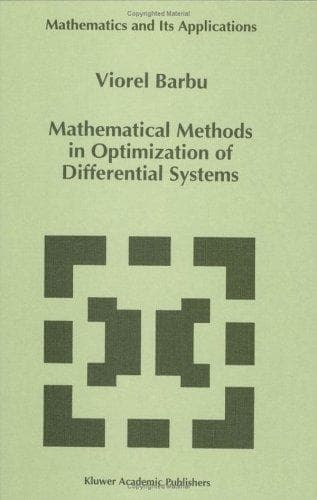 Cover of Mathematical methods in optimization of differential systems by Viorel Barbu