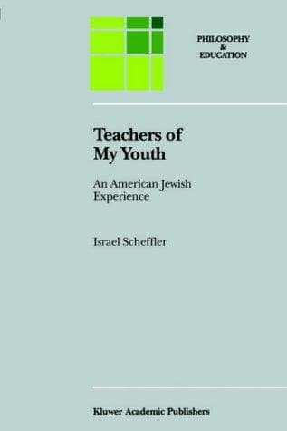 Cover of Teachers of my youth by Israel Scheffler
