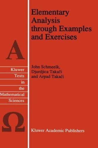 Cover of Elementary analysis through examples and exercises by John Schmeelk
