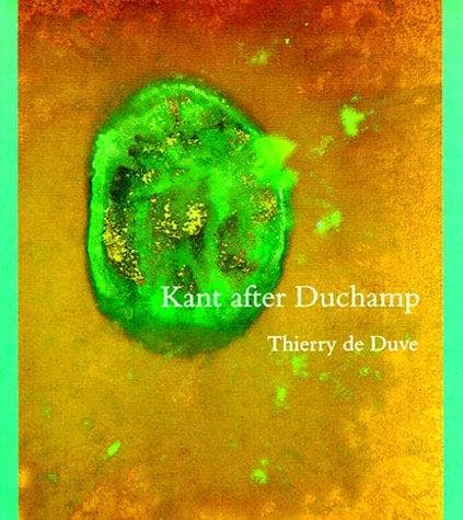 Cover of Kant after Duchamp by Thierry de Duve