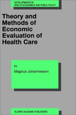 Cover of Theory and methods of economic evaluation of health care by Magnus Johannesson