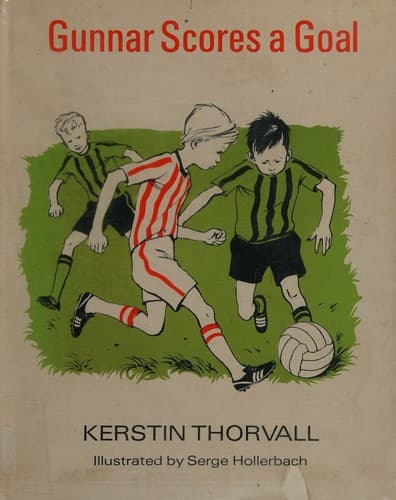 Cover of Gunnar scores a goal by Kerstin Thorvall