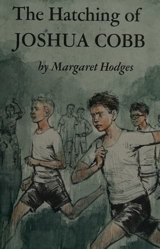 Cover of The hatching of Joshua Cobb by Margaret Hodges