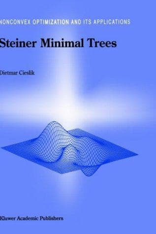 Cover of Steiner minimal trees by Dietmar Cieslik