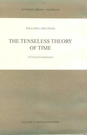 Cover of The tenseless theory of time by William Lane Craig