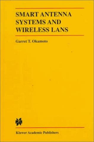Cover of Smart antenna systems and wireless lans by Garret T. Okamoto