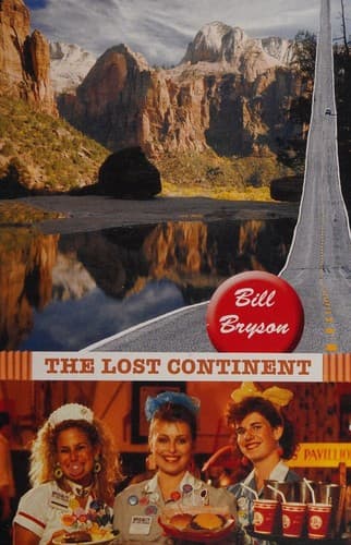 Cover of The Lost Continent: Travels in Small-Town America by Bill Bryson