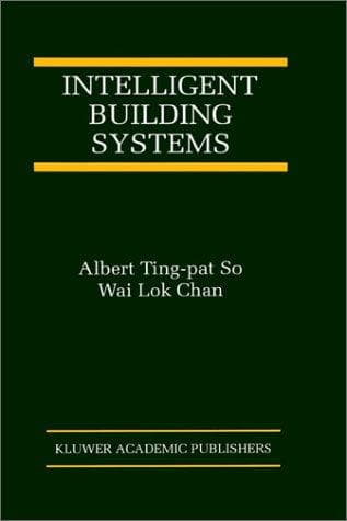 Cover of Intelligent building systems by Albert Ting-pat So