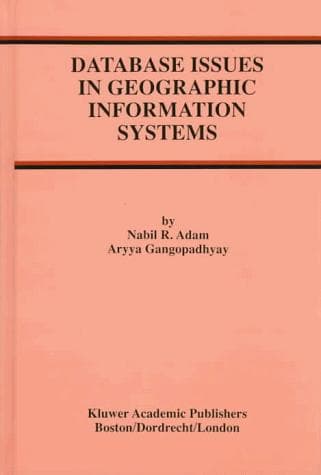 Cover of Database issues in geographic information systems by Nabil R. Adam