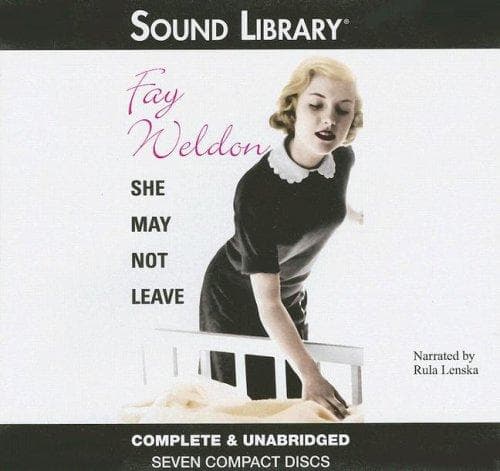 Cover of She May Not Leave by Fay Weldon
